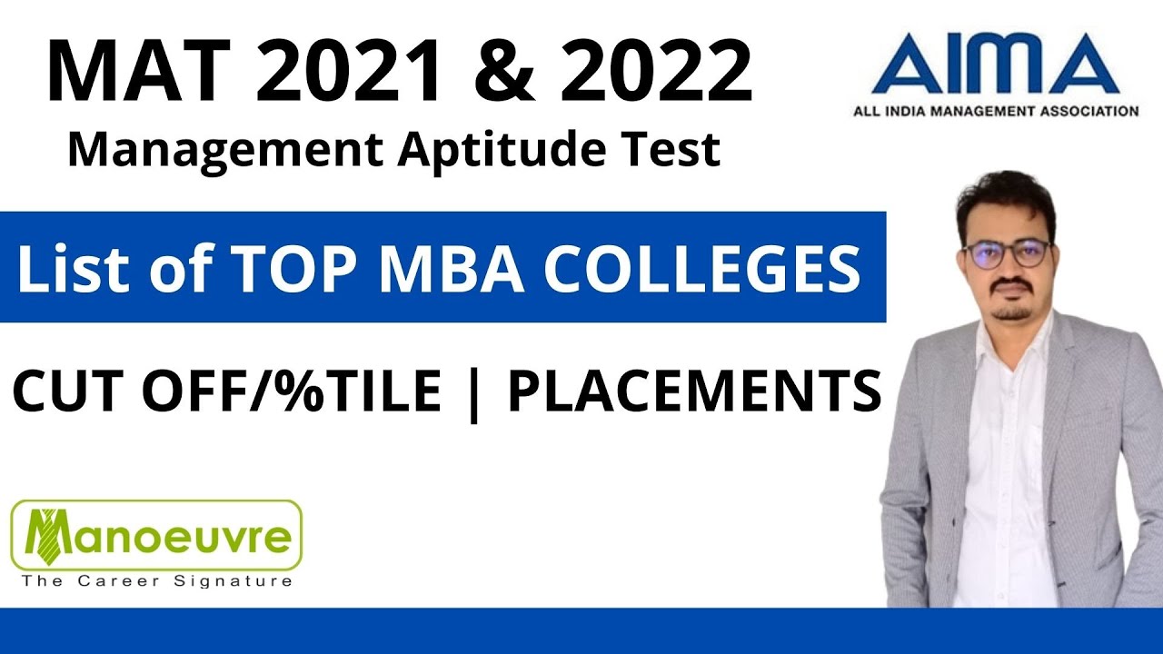 MAT 2021 2022 (Management Aptitude Test) Top MBA Colleges Cut off