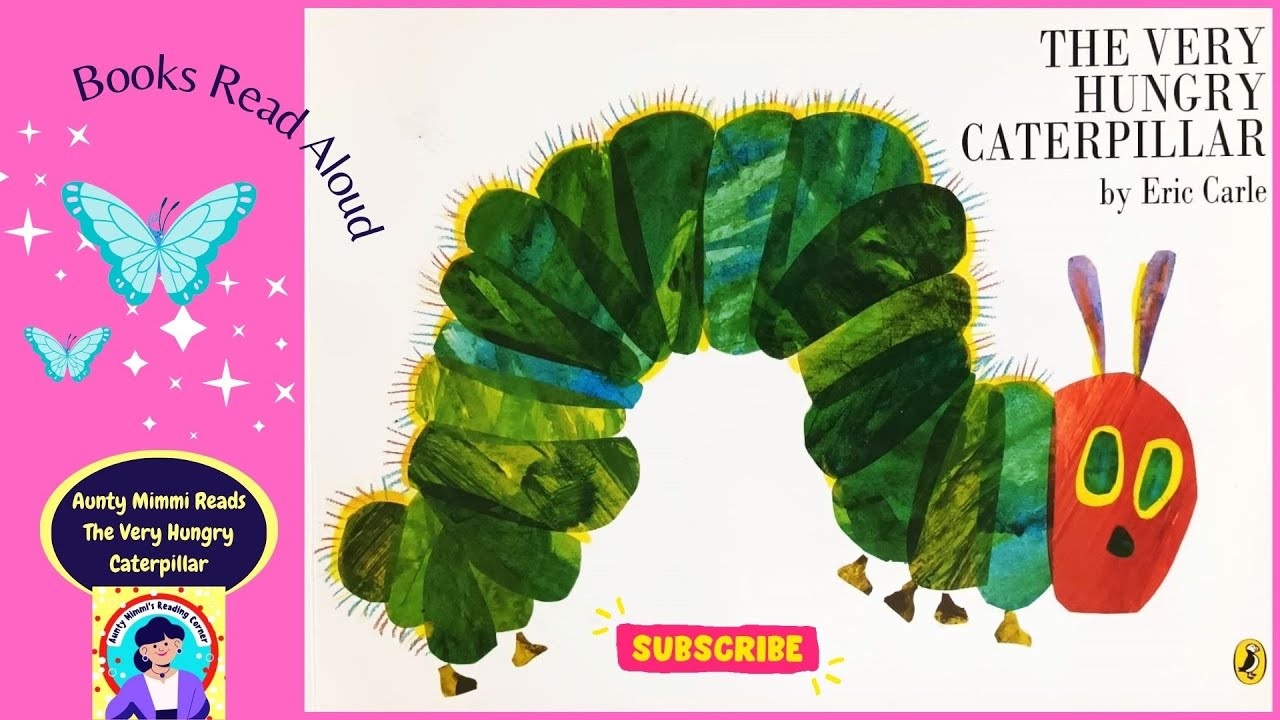 The Very Hungry Caterpillar Read By Aunty Mimmi, Happy Storytime For Kids , British Accent!!