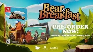 Bear & Breakfast - Nintendo Switch Physical Edition Announcement Trailer