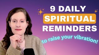 9 Daily Spiritual Reminders to Raise Your Vibration