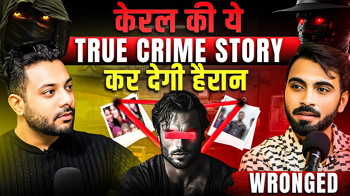 Kerela’s Most Brutal Psycho Kill*r 😱ft. Wronged | Realhit