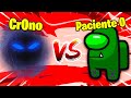 CR0NO vs PACIENTE 0 😱 (Among Us)