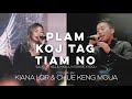KIANA LOR & CHUE KENG MOUA - Plam Koj Tag Tiam No (Cover)