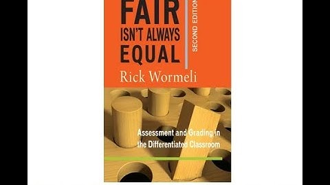 Fall 2024 Grading: Accurately, Ethically, Equitably with Rick Wormeli Part 10