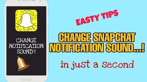 How to change Snapchat notification sound 2023