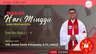 [LIVE] Ibadah Hari Minggu Hari Pentakosta | 24 Mei 2026 | 10:00 WIB