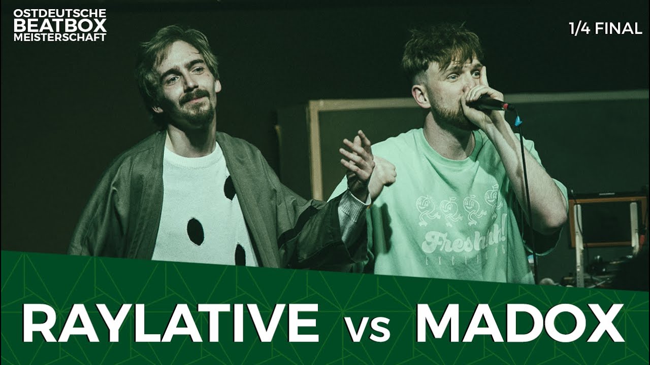 RAYLATIVE VS MADOX | Solo 1/4 Final | East German Beatbox Championship 2022