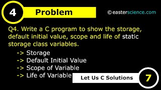 Write C program to show the storage, initial value, scope & life of static storage class variable