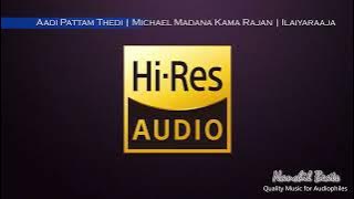 Aadi Pattam Thedi | Michael Madana Kama Rajan | Ilaiyaraaja | Mano & K.S.Chithra | Hi-Res Audio