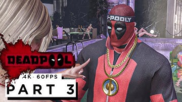 DEADPOOL Walkthrough Gameplay Part 3 - (4K 60FPS) - No Commentary