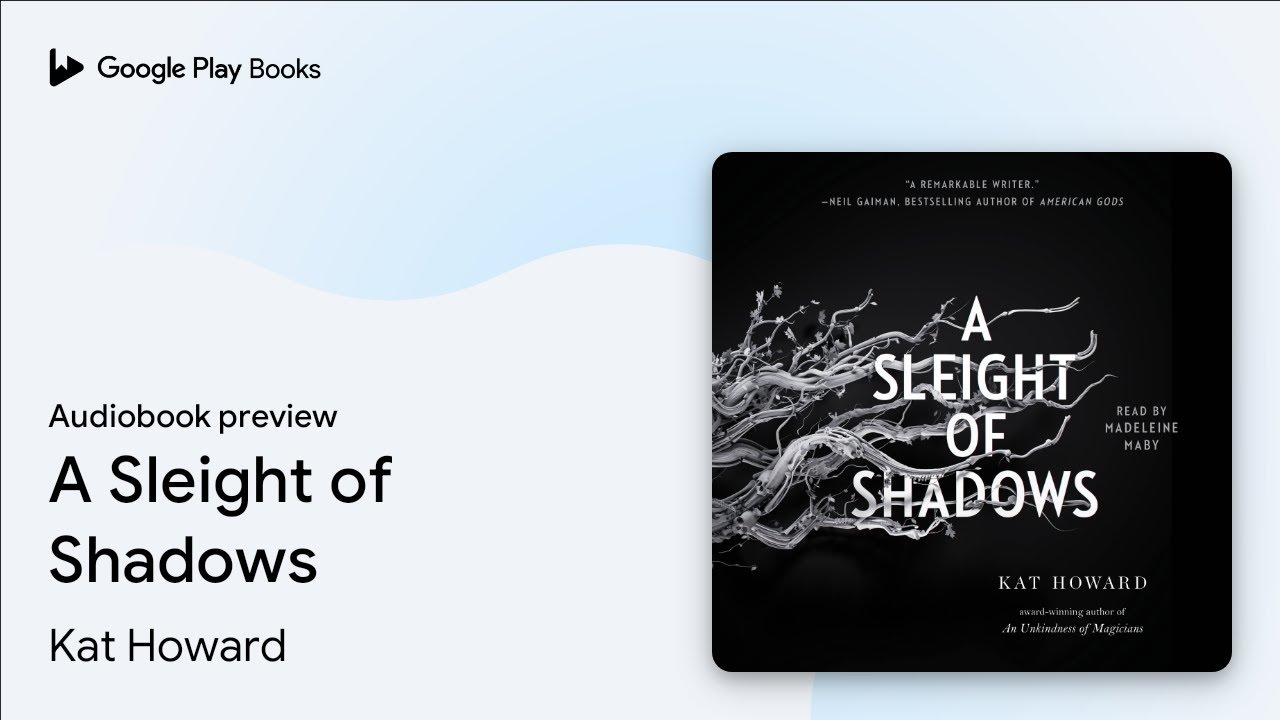 A Sleight of Shadows by Kat Howard · Audiobook preview