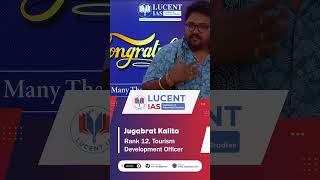 Jugabrat Kalita, APSC Tourism Development Officer, shares His Preparation Journey | Lucent IAS