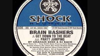 Brain Bashers Get Down 2 Da Beat