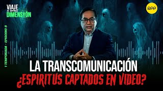 👽#ENVIVO 🔴LA TRANSCOMUNICACIÓN: ¿ES POSIBLE HABLAR O CAPTAR A ESPÍRITUS? #VIAJEAOTRADIMENSIÓN
