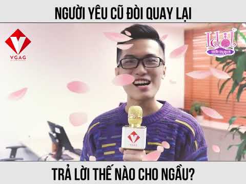 Video Người yêu cũ muốn quay lại, nói câu gì cho Ngầu ? - youtube