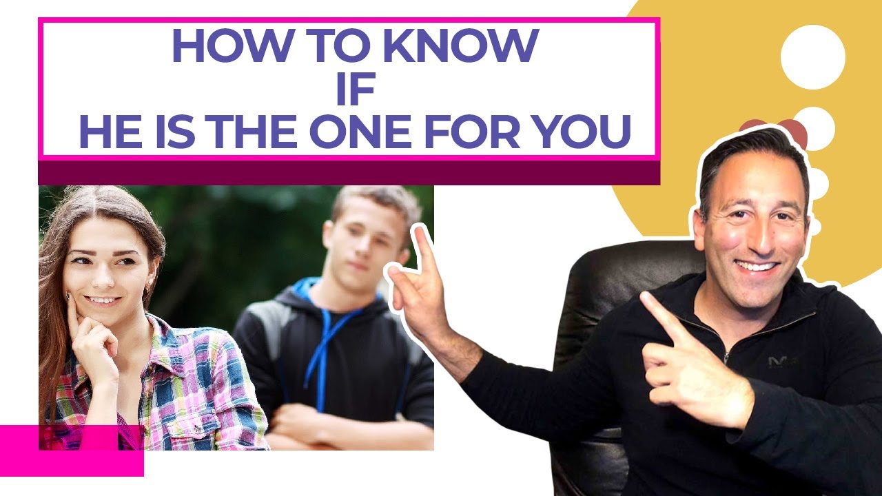 How to Know He is the One