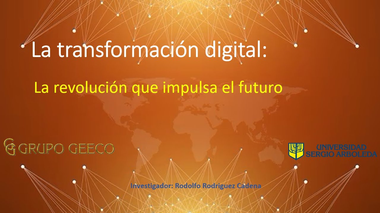 La transformación digital: La revolución que impulsa el futuro - YouTube