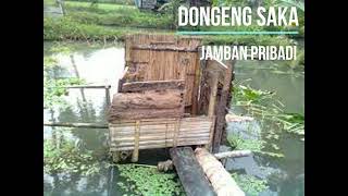 Dongeng Saka, Jamban Pribadi