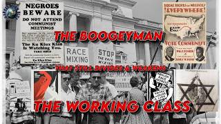 DTB:RED SCARE V3 PT 2 - THE BOOGEYMAN THAT STILL DIVIDES & WEAKENS THE WORKING CLASS