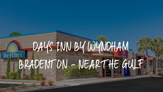 Days Inn by Wyndham Bradenton - Near the Gulf Review - Bradenton , United States of America