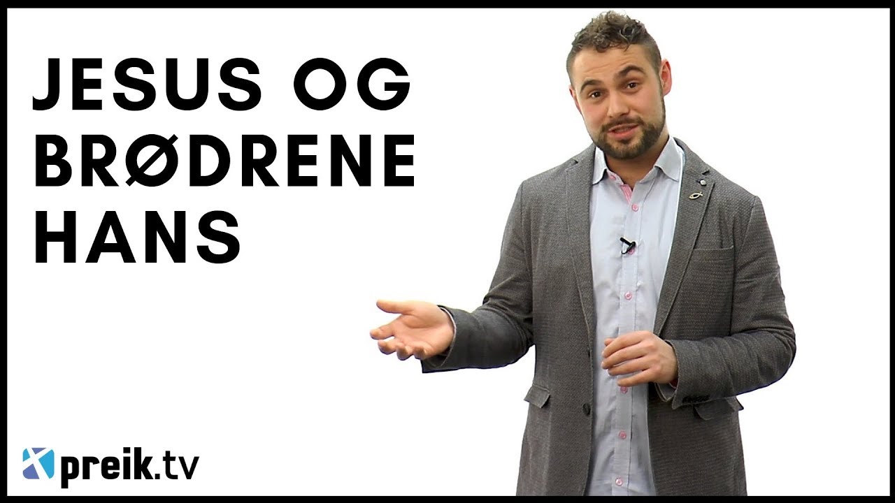 For at dere skal tro - Kapittel 7 - Jesus og brødrene hans