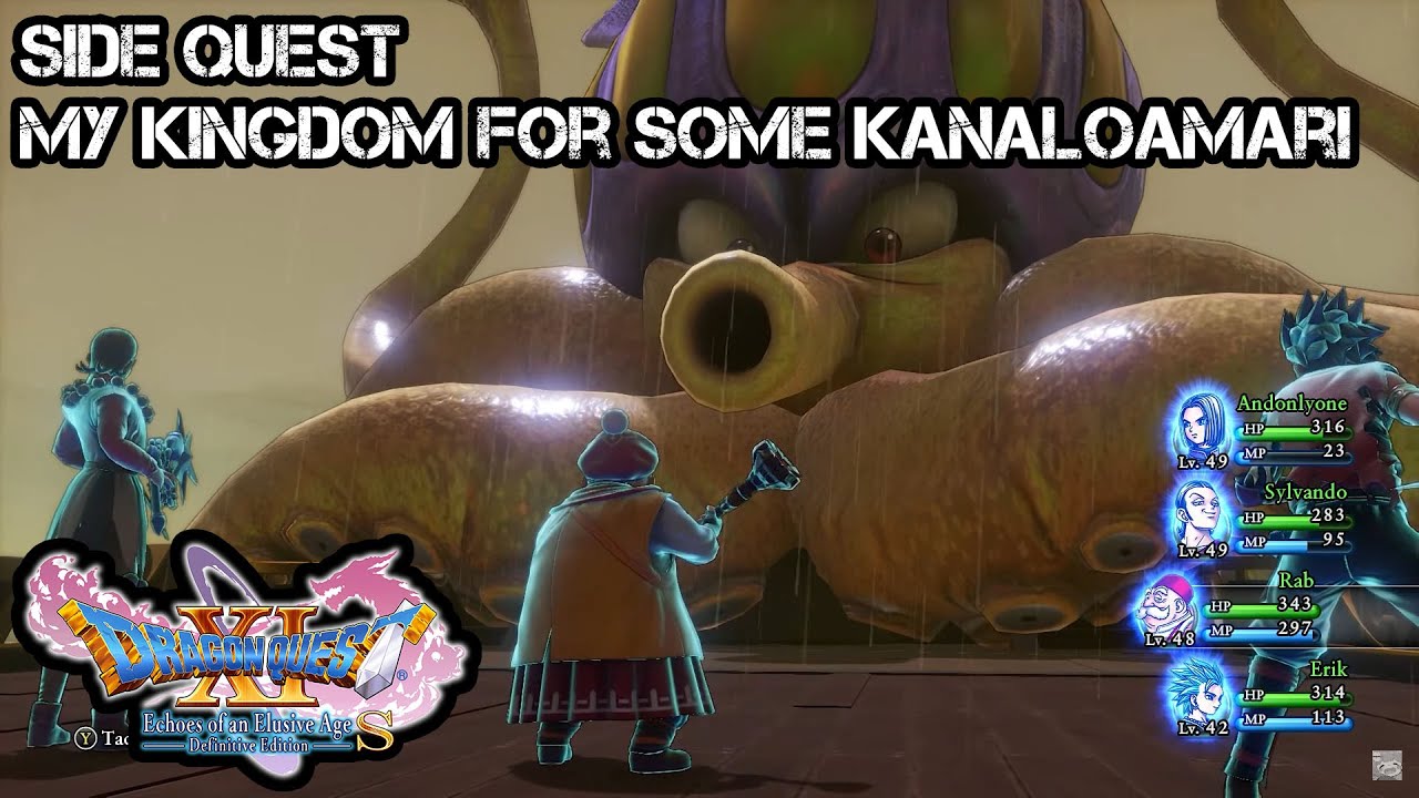 Dragon Quest XI S: Echoes of an Elusive Age | Side Quest 39 - My Kingdom for Some Kanaloamari
