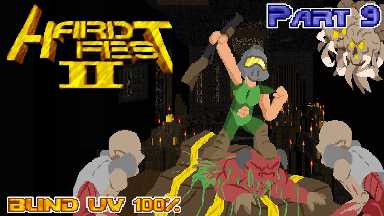 Hardfest 2 -  PART 9 (MAP38 + 39) - Blind Ultra-Violence 100%