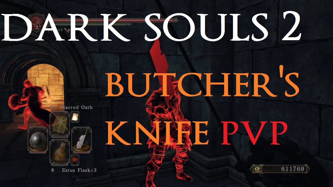 Dark Souls 2 PvP Time! (Butcher's Knife) YouTube