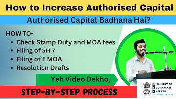 How to Increase Authorized capital of the company | Filing of SH 7 | E MOA | Step by step || Sandeep