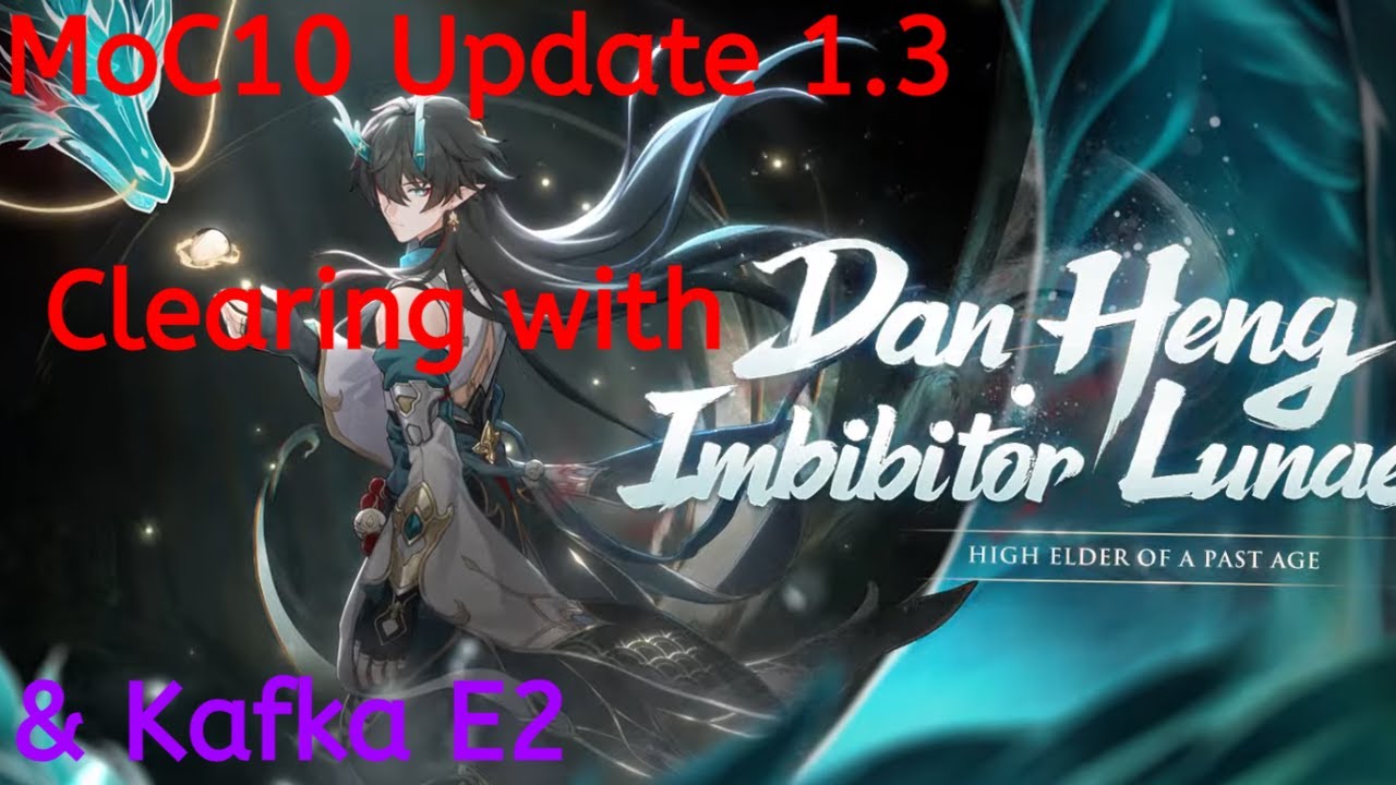 Memory of Chaos 10 - Update 1.3 | Imbibitor Lunae E0S1 & Kafka E2S1 | Honkai: Tar Rail