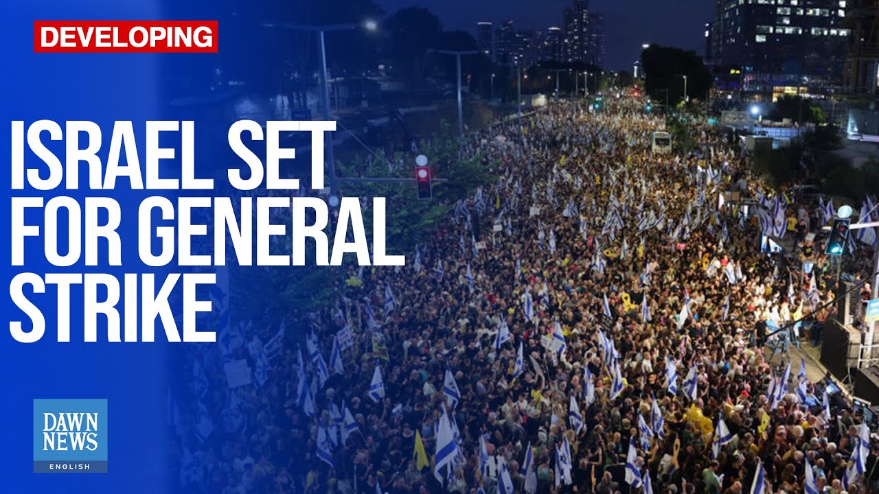 Israel Union Chief Orders 'Complete Strike' In Support Of Gaza Hostages | Dawn News English