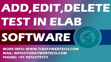 HOW TO ADD EDIT DELETE TEST IN ELAB SOFTWARE || TODAYSOFT
