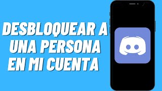 Cómo desbloquear a una persona en mi cuenta de Discord - Móvil o PC Cómo desbloquear a una persona en mi cuenta de Discord - Móvil o PC