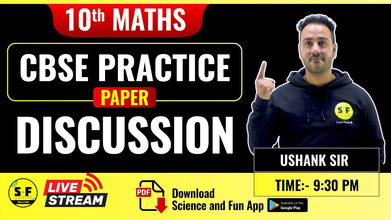 Class 10th Board CBSE Maths Practice Paper Discussion With Ushank Sir Class 10th board cbse maths practice paper discussion with ushank sir