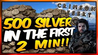 500 Silver In 2 Minutes?! Fastest Start Guide | Crimson Desert