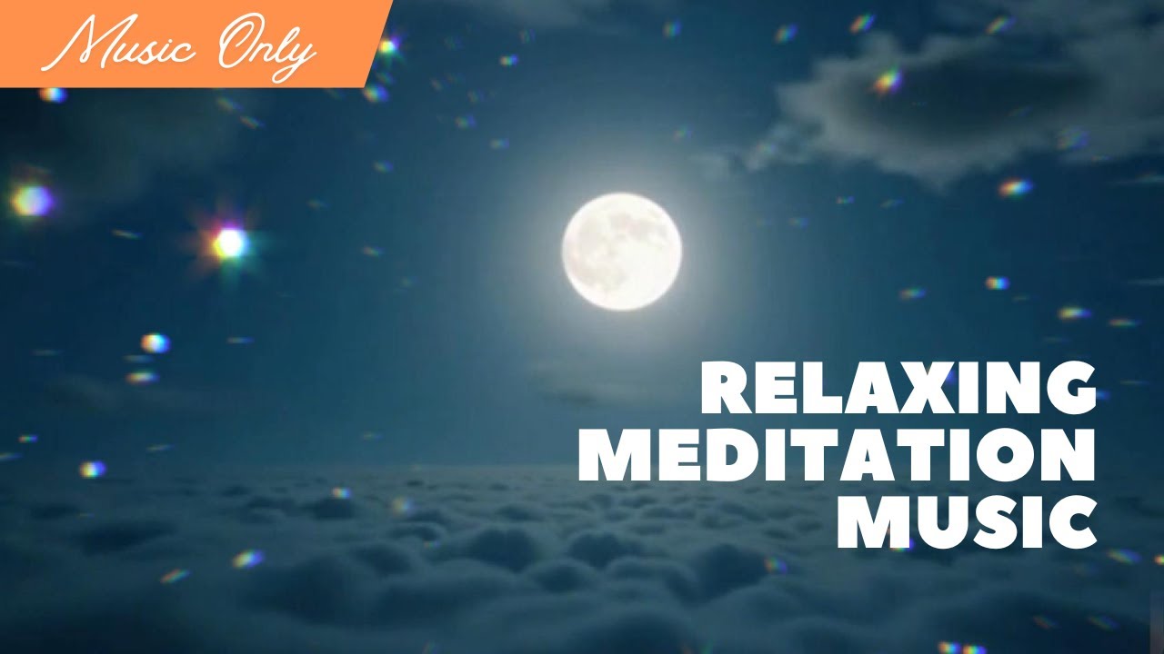 Relaxing Meditation Music for Deep Rest, Calm Focus & Inner Peace