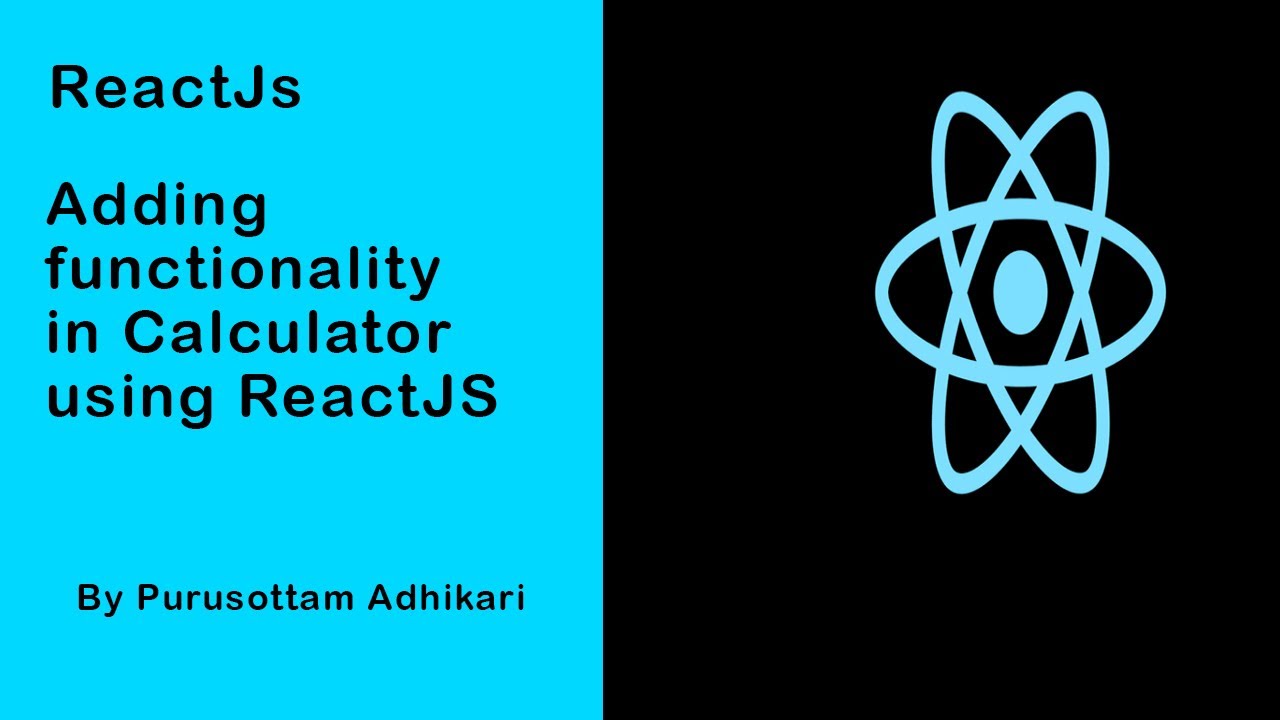 Adding Functionality to the Calculator Using ReactJs - YouTube