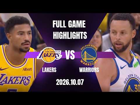 【2026-27 NBA】10/07 #洛杉磯湖人 vs #金州勇士 全場賽事精華｜ FULL GAME HIGHLIGHTS