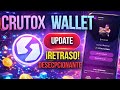CRUTOX WALLET INFORMACIÓN ACTUALIZADA SOBRE OTRO RETRASO EN SU DESARROLLO #crutox #wallet #updste