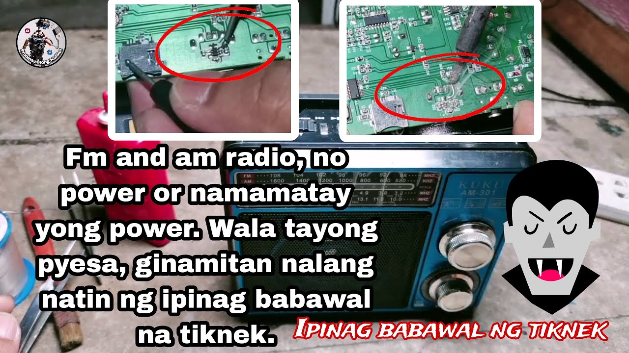 Fm and am radio, no power or namamatay yong power. Walang pyesa