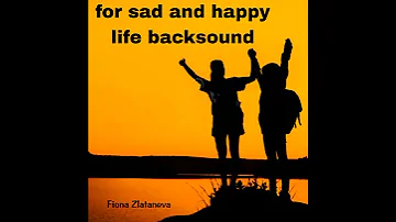 For Sad And Happy Life Backsound 
