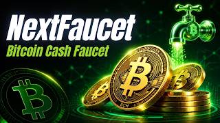 NextFaucet - BCH Cryptofaucet - FaucetPay instant payment