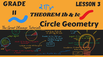 Grade 11 Euclidean Geometry Lesson 3 | Circle Geometry: Theorem 1b & 1c | TGDT
