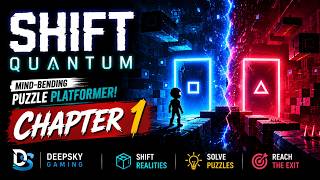 Shift Quantum Gameplay Walkthrough | Mind-Bending Puzzle Platformer | Chapter 1