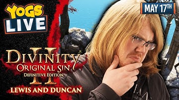 DIVINITY: ORIGINAL SIN II w/ Lewis & Duncan - 17/05/19