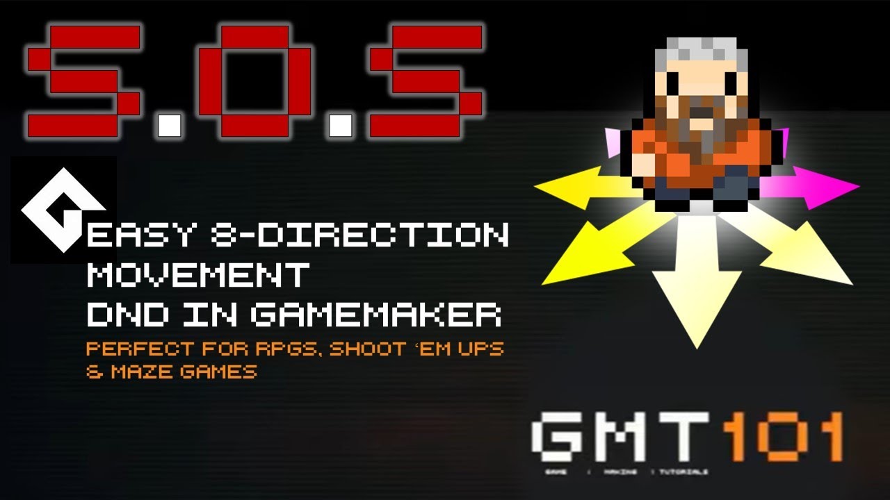 Game Maker SOS: Easy 8-Direction Movement for RPGs, Maze Games & Shooters (GM Studio 2 DnD/Visual)
