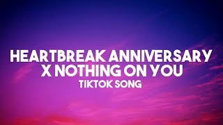 Heartbreak Anniversary X Nothing On You Mashup - Tiktok Song (Lyrics Video) Resimi