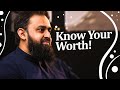 Selfesteem  know your worth  wajih uddin