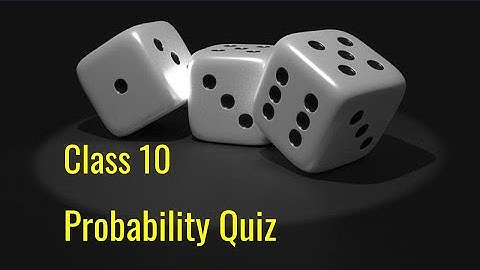 Telangana State - Class  9 /Class 10 - Mathematics -Probability Quiz