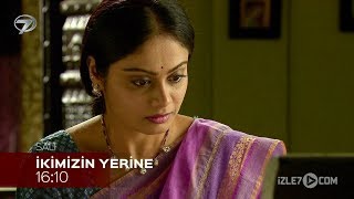 İkimizin Yerine 529. Bölüm Fragmanı - 18 Şubat Salı